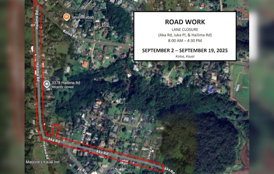 Koloa Roadwork Alert, Lane Closures and Delays on Hailima Road, Iuka Place, and Aka Road from Sept 2-19