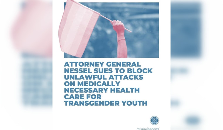 Michigan Attorney General Dana Nessel Sues Trump Administration Over Healthcare Restrictions for Transgender Youth