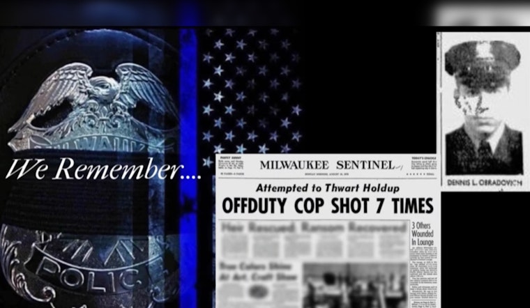 Milwaukee Police Department Honors the Bravery of Patrolman Dennis O'Bradovich on Anniversary of His Line-of-Duty Death
