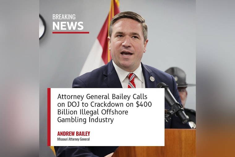 Missouri Attorney General Joins Multi-State Coalition Urging DOJ to Combat $400 Billion Illegal Offshore Gambling Industry