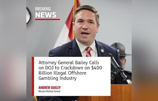 Missouri Attorney General Joins Multi-State Coalition Urging DOJ to Combat $400 Billion Illegal Offshore Gambling Industry