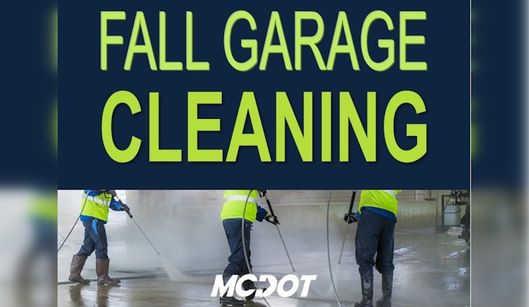 Montgomery County Announces Fall Cleaning Schedule for Bethesda, Silver Spring, and Wheaton Public Garages