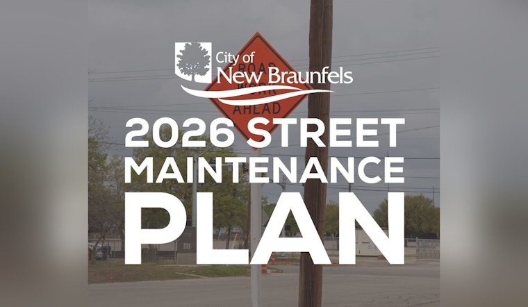 New Braunfels Calls for Public Input on Street Maintenance Plan Ahead of Upcoming Forum