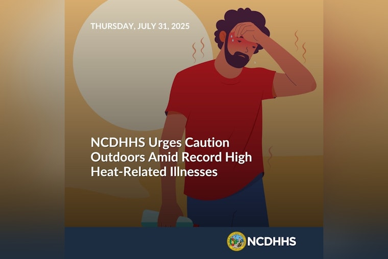 North Carolina's NCDHHS Sounds Alarm as Heat-Related ER Visits Double This Summer