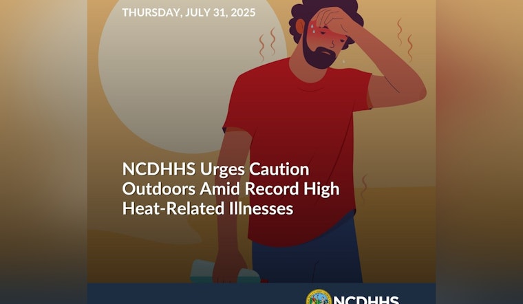 North Carolina's NCDHHS Sounds Alarm as Heat-Related ER Visits Double This Summer