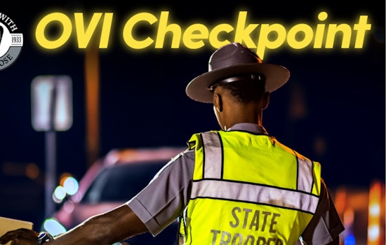 Ohio State Highway Patrol Announces OVI Checkpoint in Belmont, Jackson, Knox, and Wood Counties for August 15