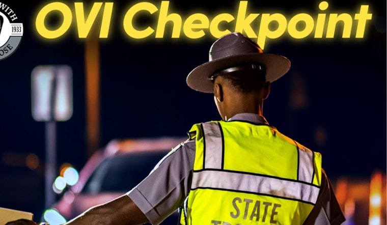 Ohio State Highway Patrol Announces OVI Checkpoint in Belmont, Jackson, Knox, and Wood Counties for August 15