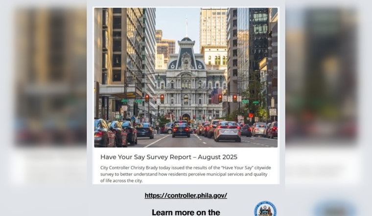 Philadelphia City Controller Reveals Citizen Feedback on Local Services in "Have Your Say" Survey