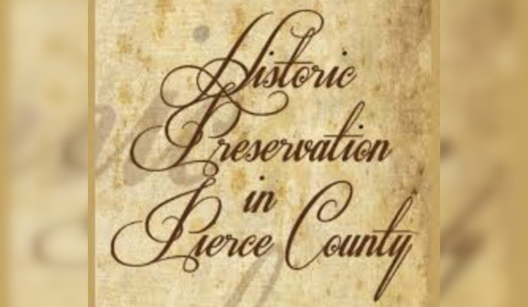 Pierce County Opens Applications for 2026 Historic Preservation Grants, Offering Up to $35,000 for Local Heritage Projects