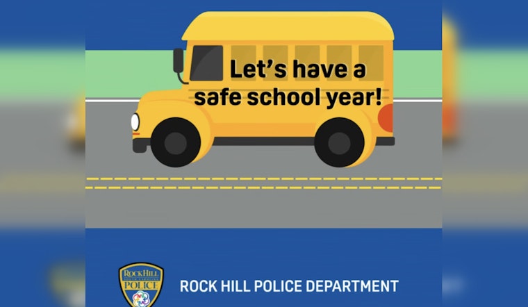 Rock Hill Police Emphasize School Bus Safety Rules on Celanese and Cherry Roads as New School Year Approaches