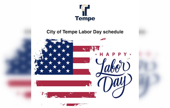 Tempe Announces Altered City Services Schedule for Labor Day Celebration