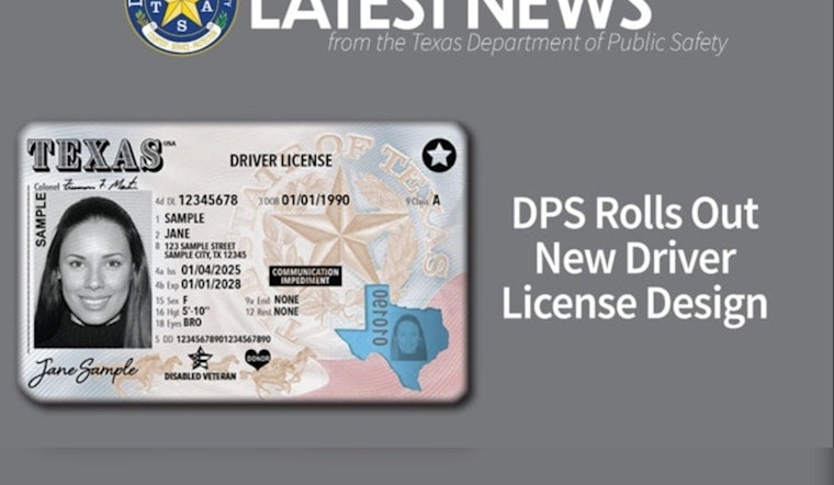 Texas Unveils Enhanced Security Features with New Driver License and ID Card Design