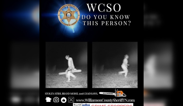 Williamson County Sheriff Seeks Public Help to Find Suspect in $3,400 Chainsaw Theft Near Franklin