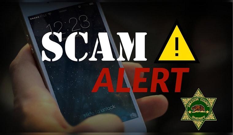 Amador County Sheriff Warns Residents of Jury Duty Telephone Scam Impersonating Law Enforcement