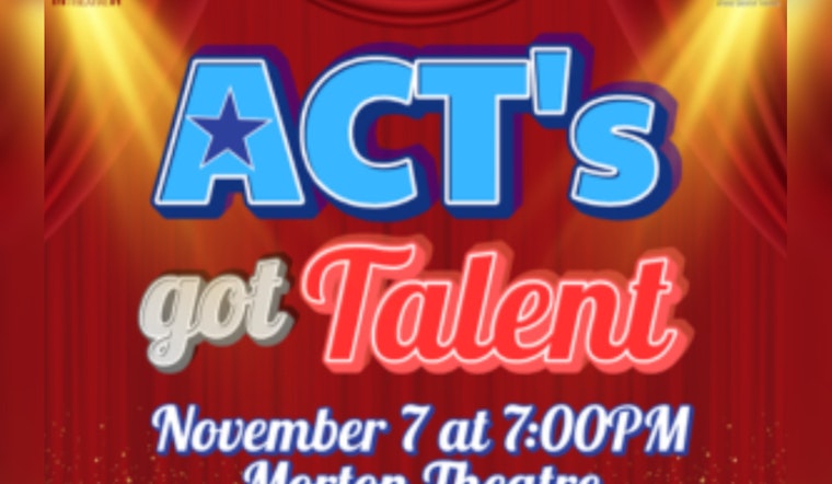 Athens Creative Theatre Opens Auditions for "ACT’s Got Talent" Showcase at Morton Theatre