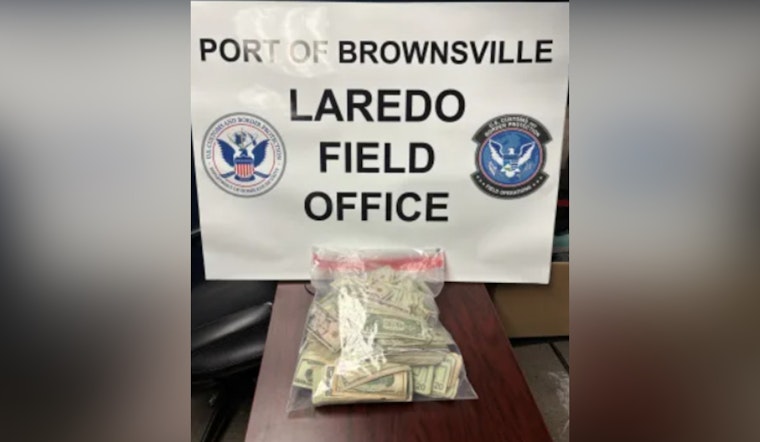Brownsville CBP Officers Seize Over $107K in Undeclared Cash at Port of Entry