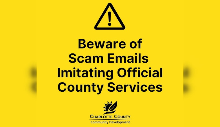 Charlotte County Warns Residents of Sophisticated Email Scams Posing as Official Communications
