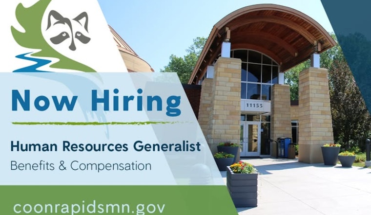 Coon Rapids, Minnesota Seeks Skilled HR Generalist to Enhance Benefits and Compensation Programs