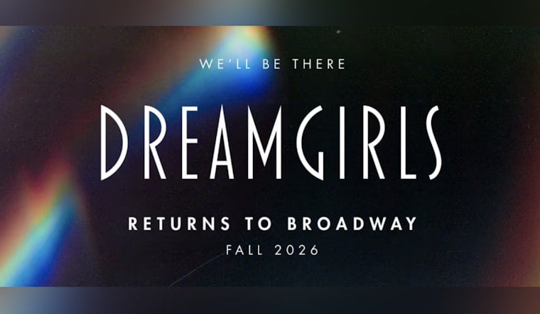 "Dreamgirls" Set for Dazzling Broadway Revival in Fall 2026 with Global Talent Search Underway