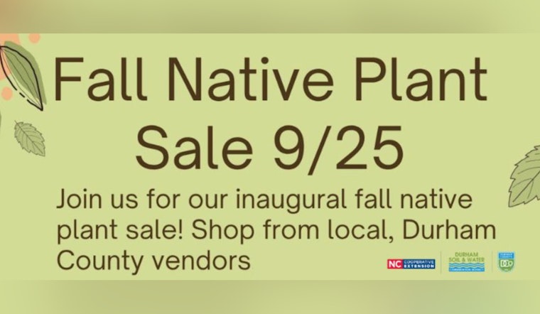 Durham County to Cultivate Community Spirit with Inaugural Fall Native Plant Sale on September 25