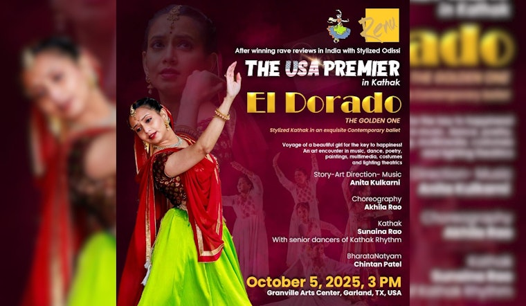 "El DORADO - The Golden One" Brings Indian Classical Ballet Fusion to Garland's Granville Arts Center