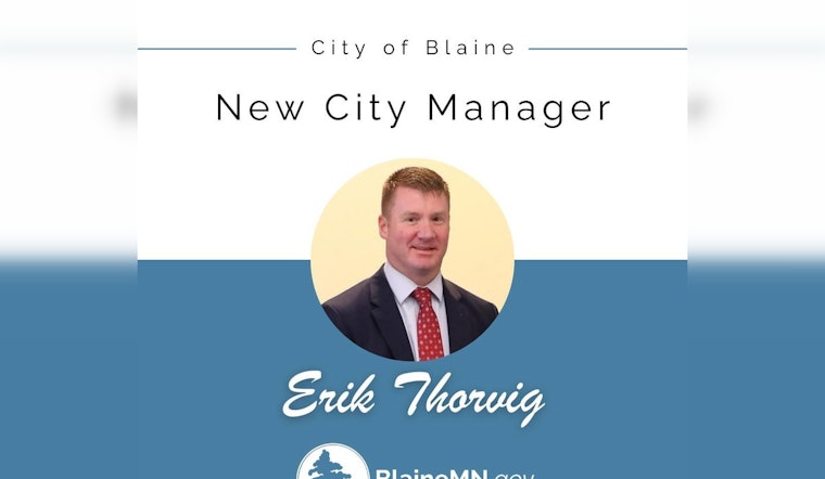 Erik Thorvig Appointed as Blaine's New City Manager After Extensive Nationwide Search