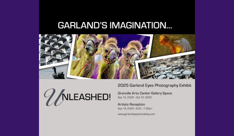 "Garland's Imagination… Unleashed" Photography Exhibit Now Open at Granville Arts Center Gallery Space