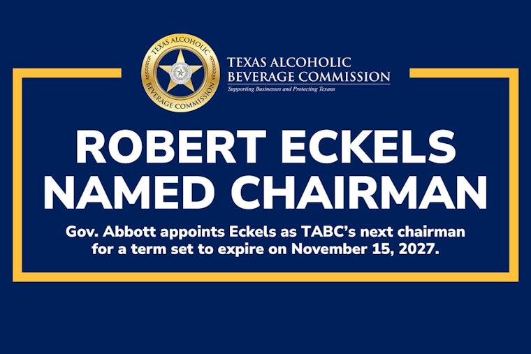 Gov. Abbott Appoints Robert Eckels as Chair of Texas Alcoholic Beverage Commission