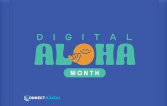 Hawai‘i Proclaims September "Digital Aloha Month" to Foster Respectful Online Culture