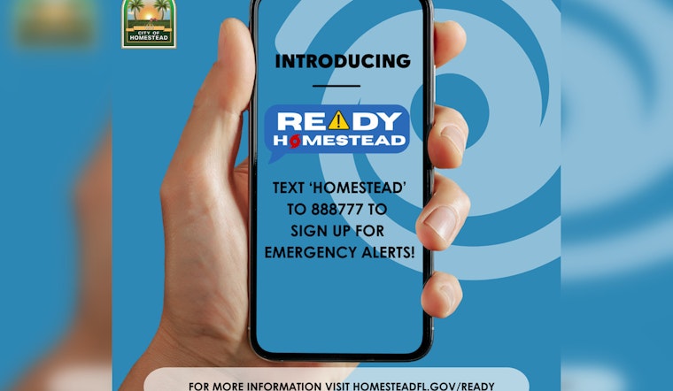 Homestead Launches "Ready Homestead" Emergency Notification System Ahead of Hurricane Season
