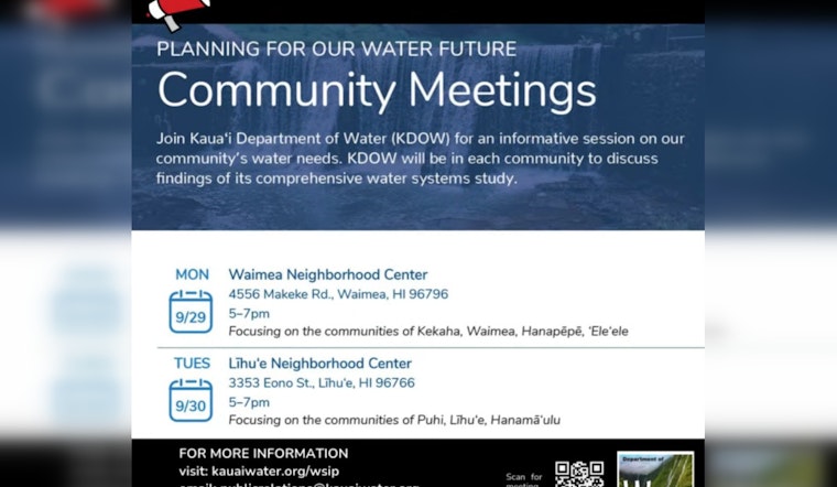 Kauaʻi Residents Invited to Shape Island's Water Future at Local Community Meetings in Waimea and Līhuʻe