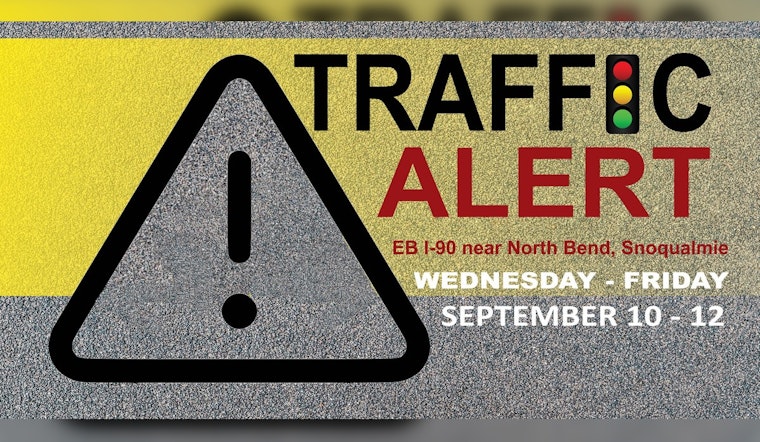 Lane Closures on I-90 Near North Bend for Traffic Improvement Project May Slow Commute