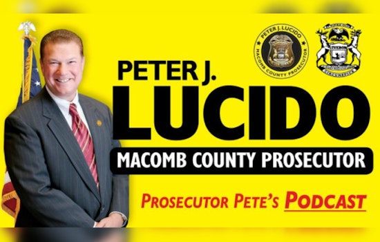 Macomb County Prosecutor Peter J. Lucido Launches Michigan's First AI-Generated 'Prosecutor Pete’s Podcast' in Metro Detroit