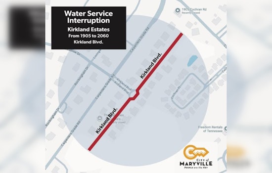 Maryville Residents on Kirkland Blvd to Experience Brief Water Outage Due to Line Relocation