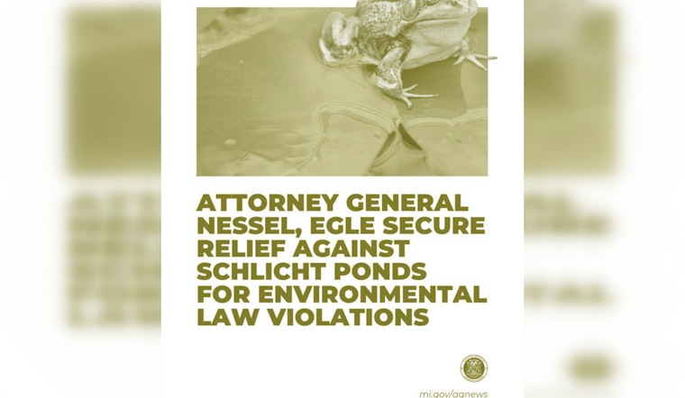 Michigan's Attorney General Secures Court Victory Against Schlicht Ponds for Environmental Violations