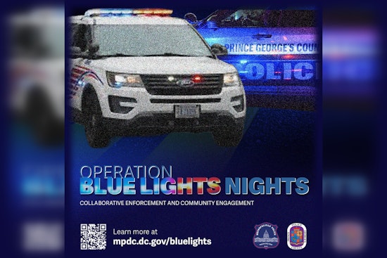 MPD and PGPD Launch "Operation Blue Lights Nights" to Bolster Safety and Community Relations in DC Region