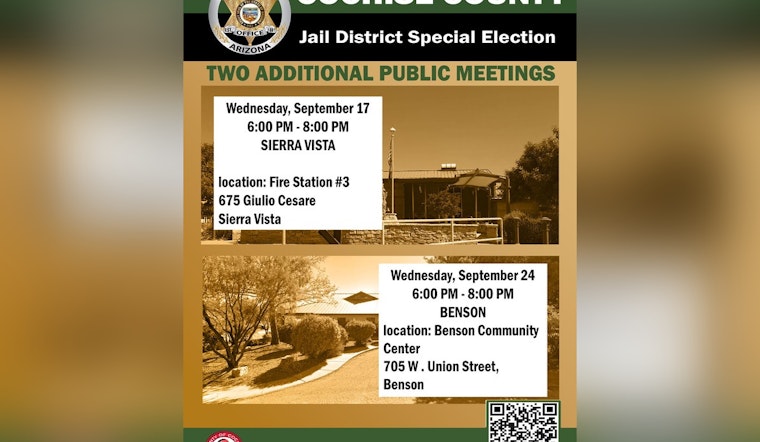 Sierra Vista and Benson to Host Rescheduled Meetings on Cochise County Jail District Election