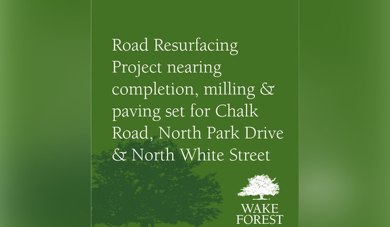 Wake Forest Nears Completion of Extensive Road Resurfacing with