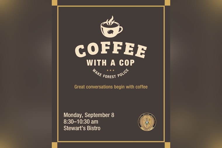 Wake Forest Police Invite Community for Coffee and Conversation at Stewart's Bistro