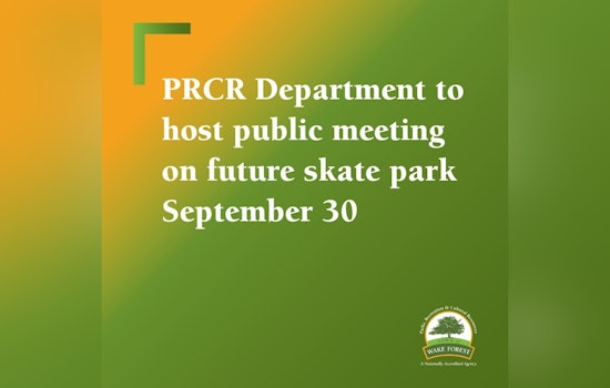 Wake Forest to Hold Public Meeting on New Skate Park Project on September 30