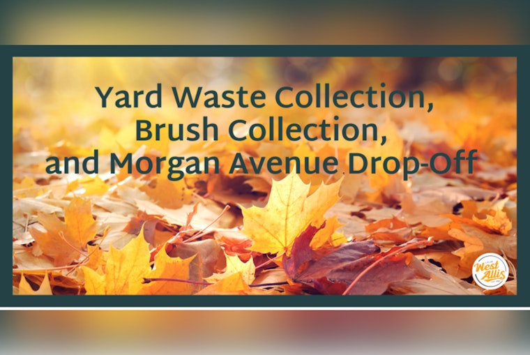 West Allis Readies for Fall with Seasonal Public Works Adjustments: Drop-Off Site Closure and Yard Waste Collection Dates Announced