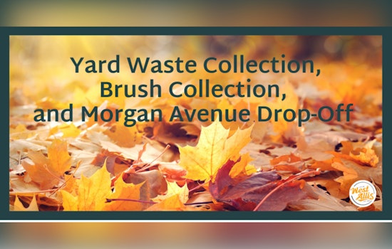 West Allis Readies for Fall with Seasonal Public Works Adjustments: Drop-Off Site Closure and Yard Waste Collection Dates Announced