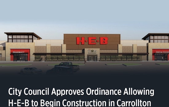 Carrollton Welcomes First H-E-B Supermarket: City Council Approves Texas Chain's Expansion