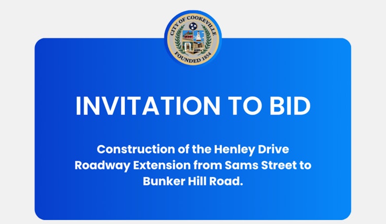 Cookeville Seeks Bids for Henley Drive Extension Project, Deadline Approaches for Contractors