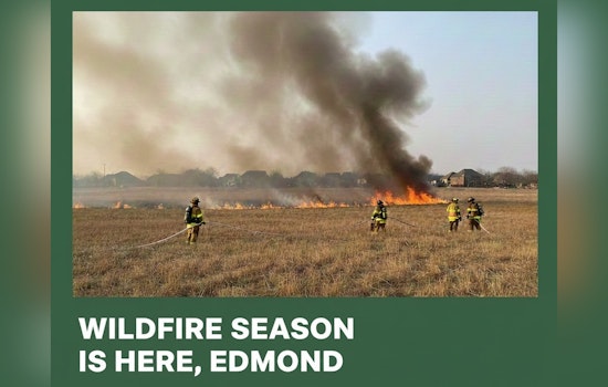Edmond Fire Department Urges Residents to Take Precautionary Measures for Wildfire Season in Oklahoma