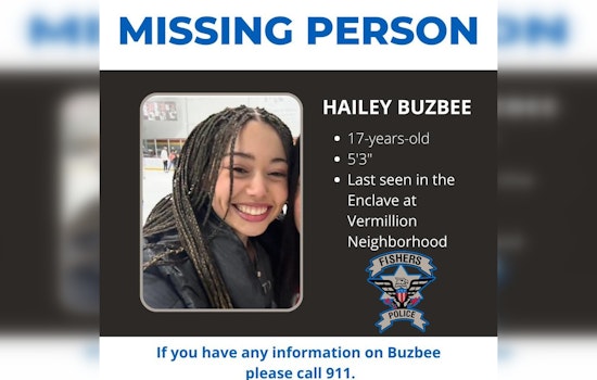 Fishers Police Department Seeks Public's Help to Locate Missing Teenager Hailey Buzbee