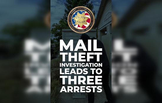 Folsom Police Nab Trio from Sacramento Suspected of Mail Theft and Operating Stolen Vehicle