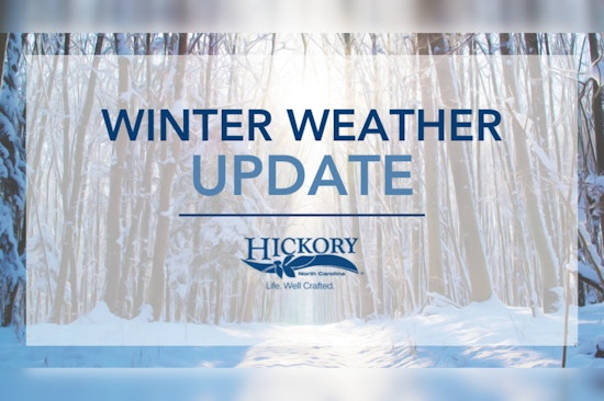 Hickory Adjusts Essential Services and Facility Schedules Amid Winter Weather