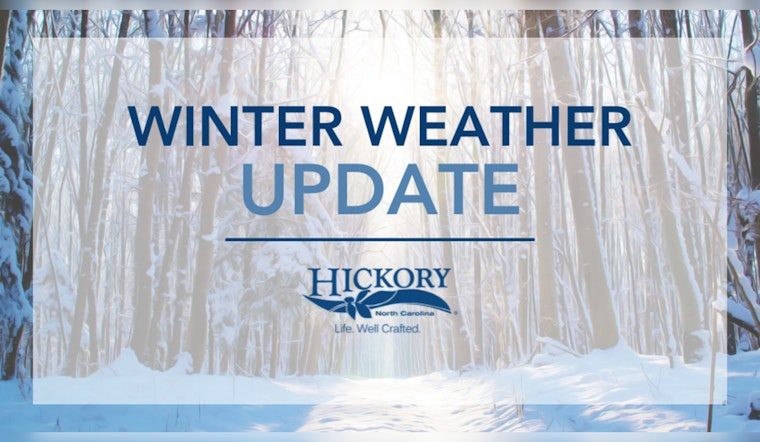 Hickory Adjusts Essential Services and Facility Schedules Amid Winter Weather