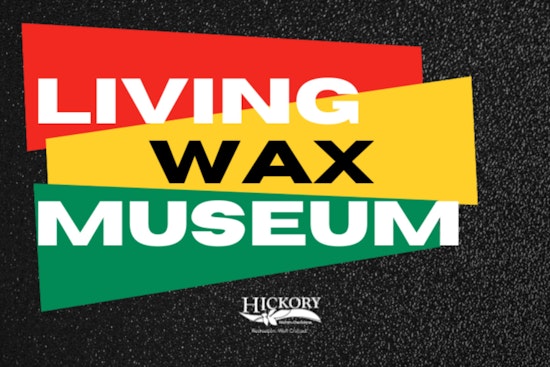 Hickory Celebrates African American Heritage with Interactive Living Wax Museum Event for Black History Month